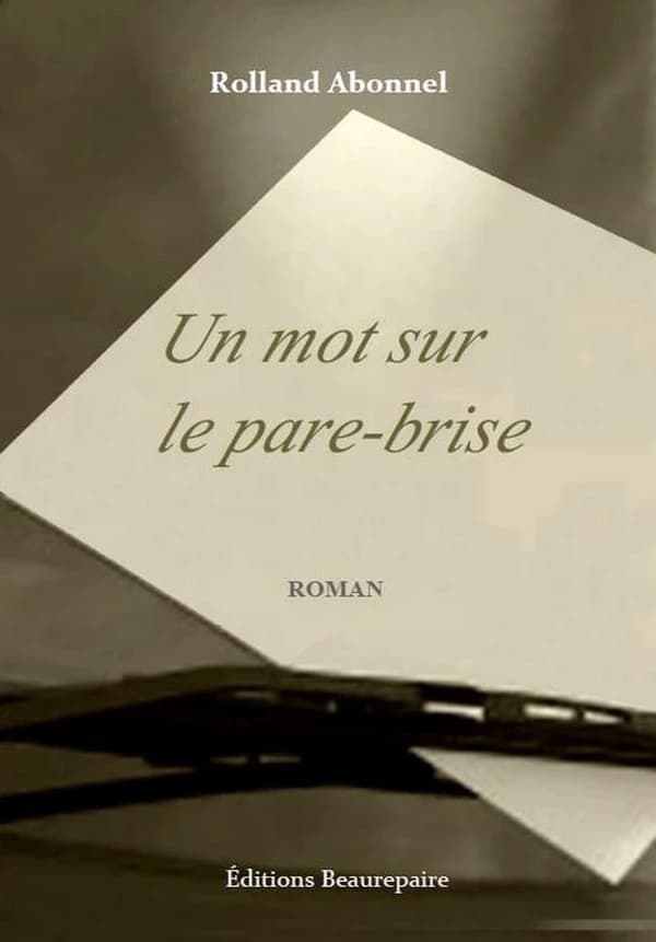 Un mot sur le pare-brise : roman