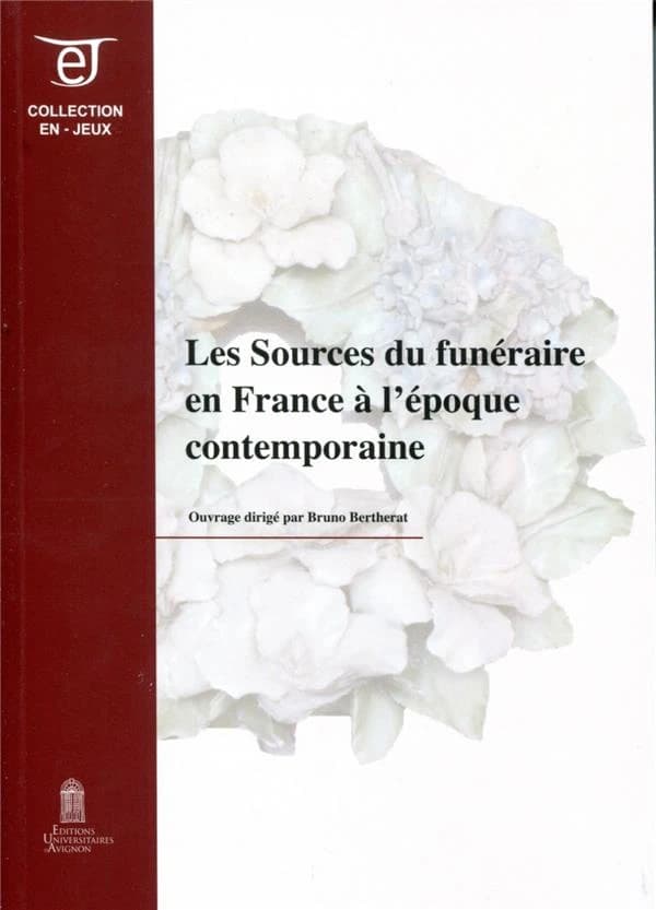 Les sources du funéraire en France à l'époque contemporaine
