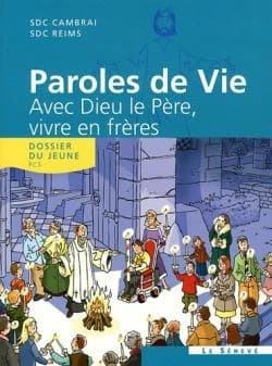 Avec Dieu le Père, vivre en frères