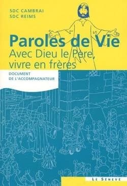 Avec Dieu le Père, vivre en frères