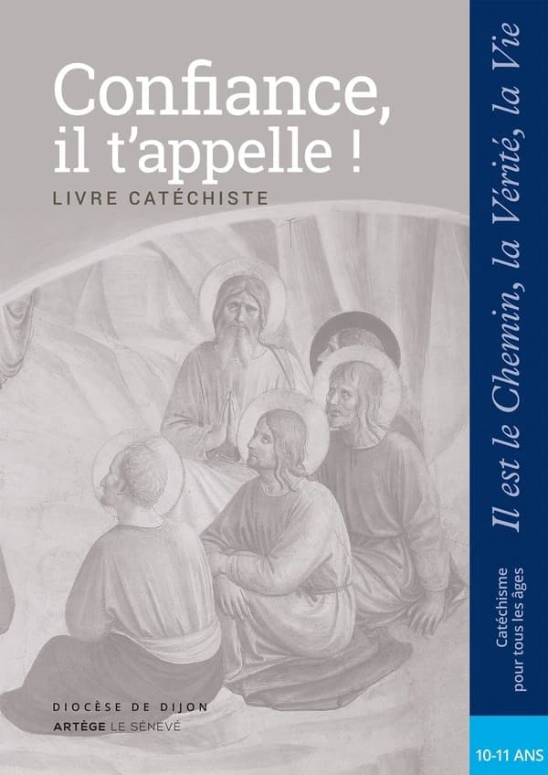 Confiance, il t'appelle ! : Jésus le Christ : livre catéchiste