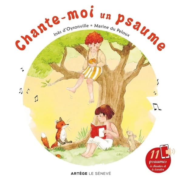 Chante-moi un psaume : avec 11 comptines à chanter et écouter
