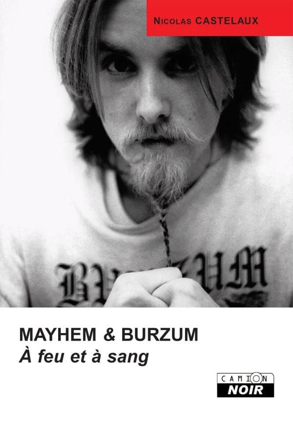 Mayhem & Burzum : à feu et à sang