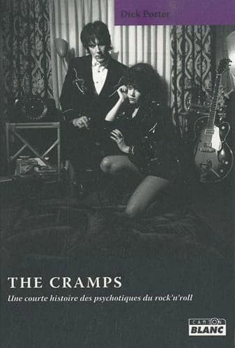 The Cramps : une courte histoire des psychotiques du rock'n'roll