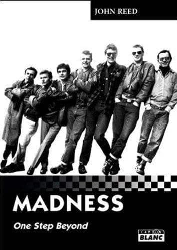 Madness : one step beyond