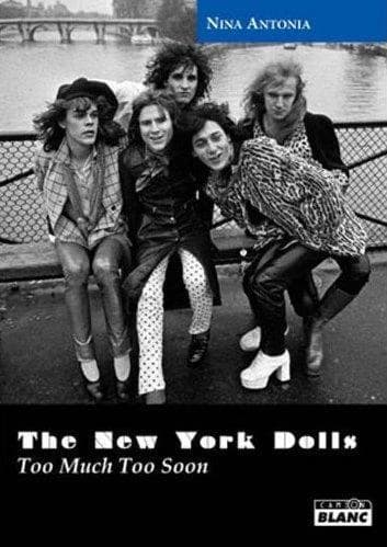 The New York dolls, "Too much too soon"