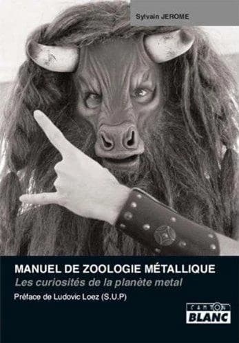 Manuel de zoologie métallique : les curiosités de la planète metal