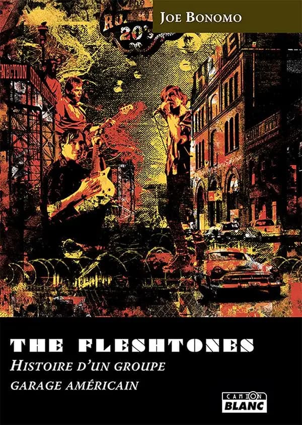 The Fleshtones : histoire d'un groupe garage américain