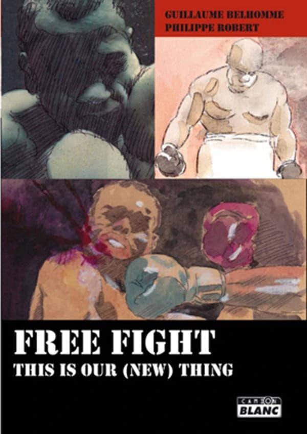Free fight : this is our (new) thing
