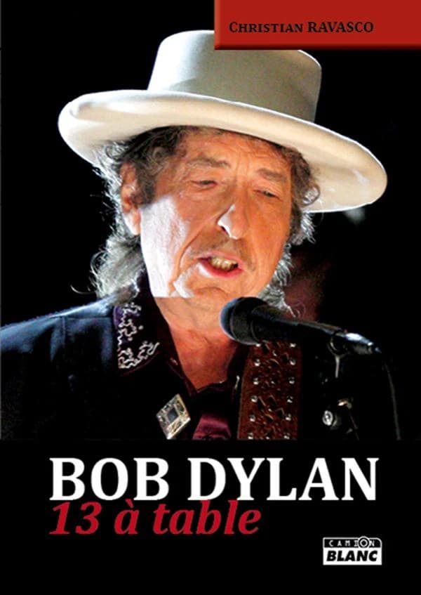 Bob Dylan : 13 à table