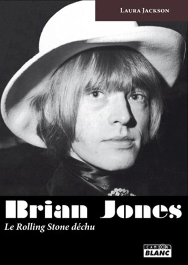 Brian Jones : le Rolling Stone déchu