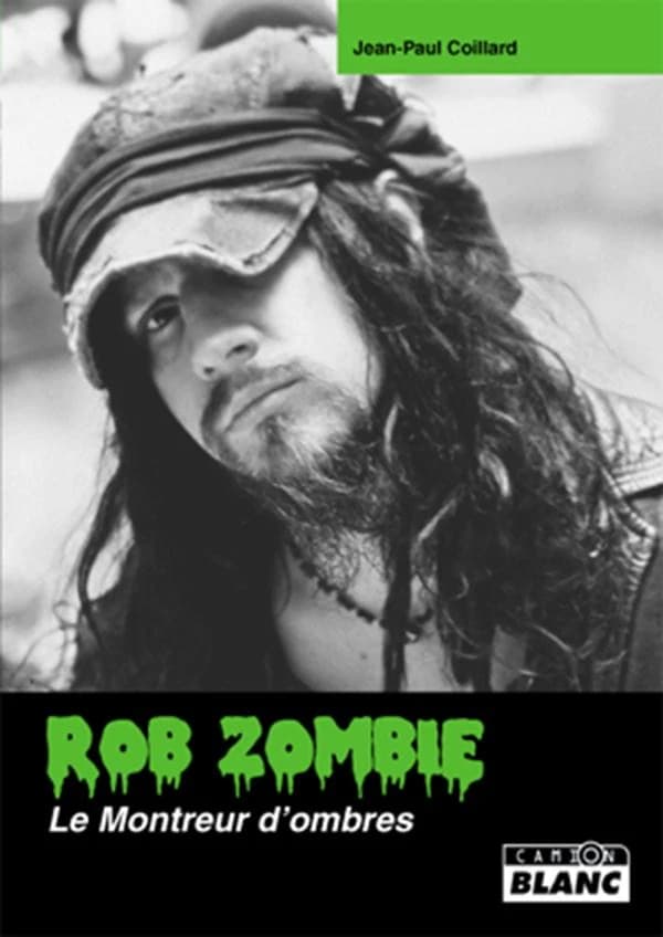 Rob Zombie : le montreur d'ombres