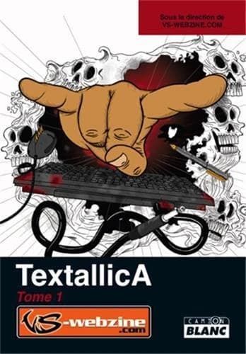 Textallica Tome 1 : concours de textes métalliques