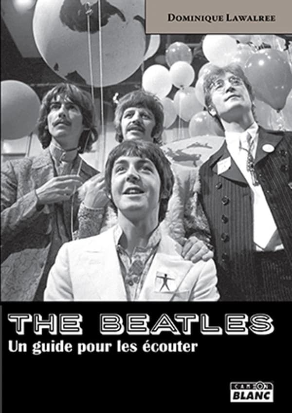 The Beatles : un guide pour les écouter