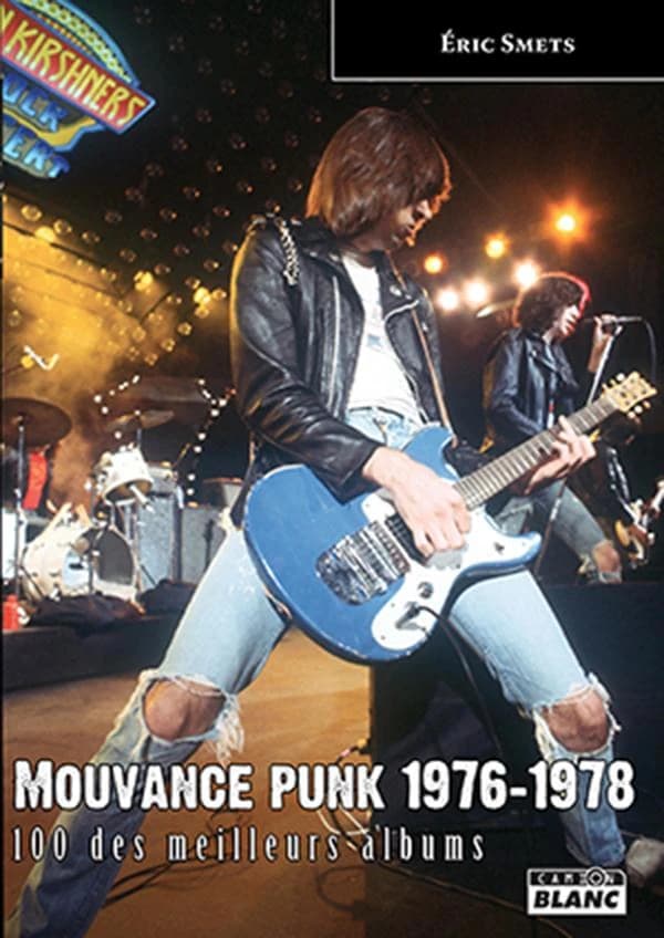 Mouvance punk 1976-1978 : 100 des meilleurs albums