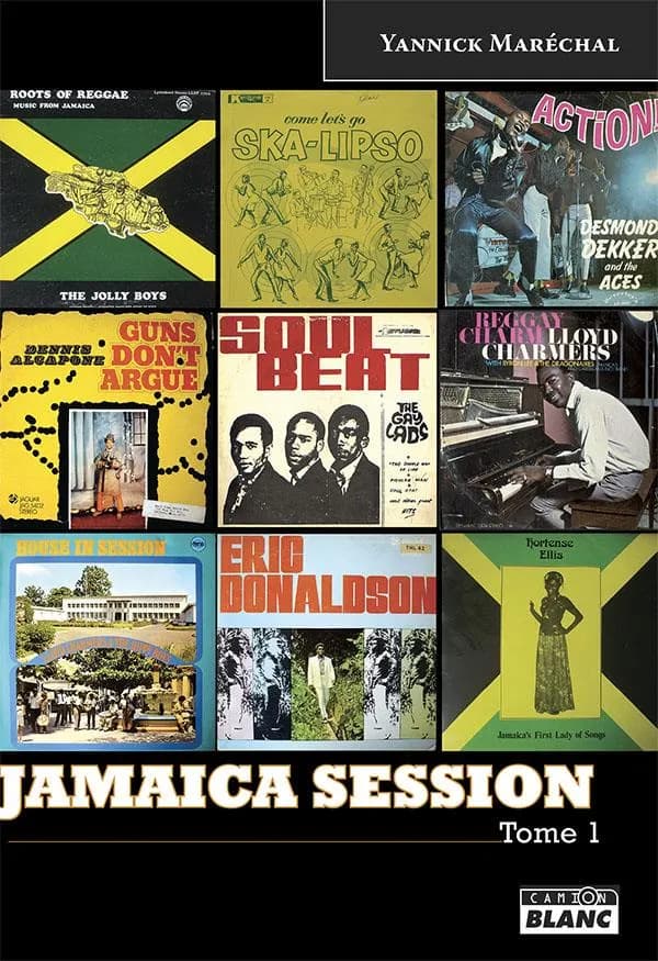 Jamaica session Tome 1 : discographie de l'âge d'or de la musique jamaïquaine