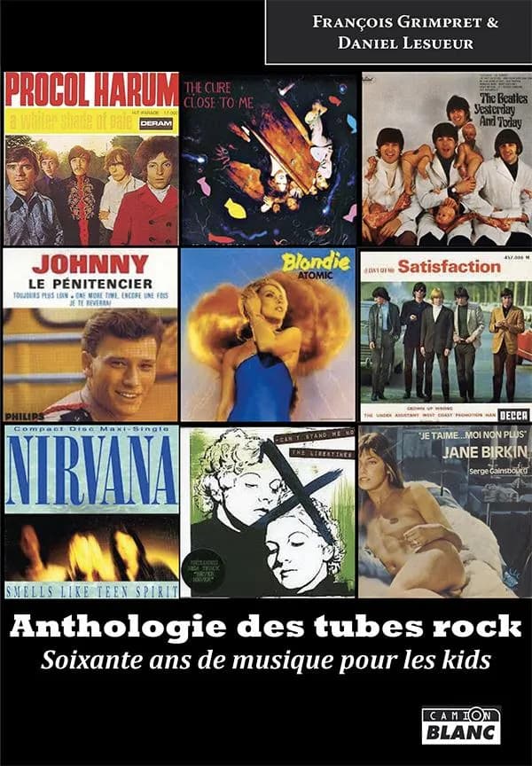 Anthologie des tubes rock : soixante ans de musique pour les kids