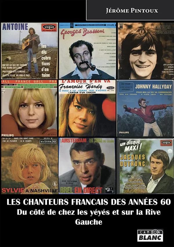 Les chanteurs français des années 60 : du côté de chez les yéyés et sur la Rive gauche