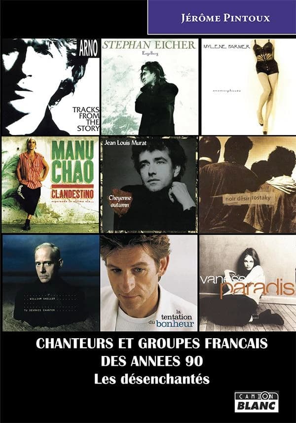 Chanteurs et groupes français des années 90 : les désenchantés