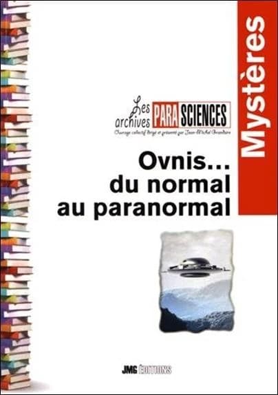 Ovnis. 1, Entre normal et paranormal