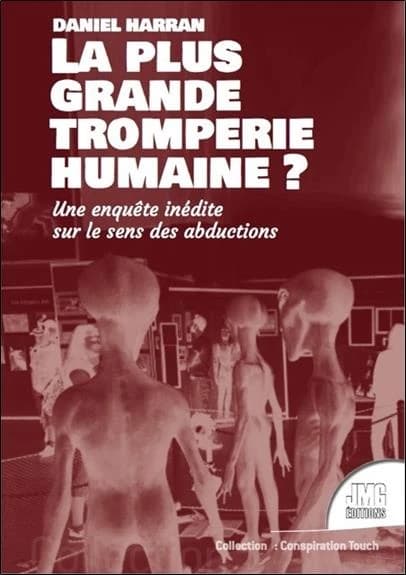 La plus grande tromperie de l'histoire humaine ?