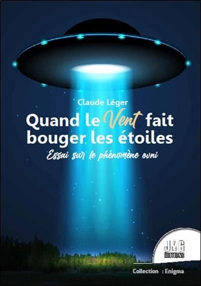 Quand le vent fait bouger les étoiles : essai sur le phénomène ovni