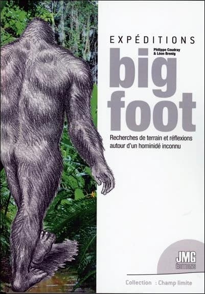 Expéditions Big Foot : recherches de terrain et réflexions autour d'un hominidé inconnu