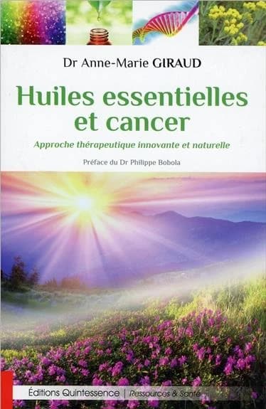 Huiles essentielles et cancer : approche thérapeutique innovante et naturelle