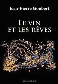 Le vin et les rêves