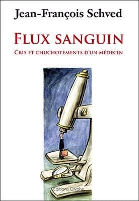 Flux sanguin : cris et chuchotements d'un médecin