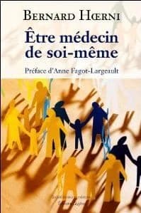 Être médecin de soi-même : principes pour que chacun prenne soin de sa santé