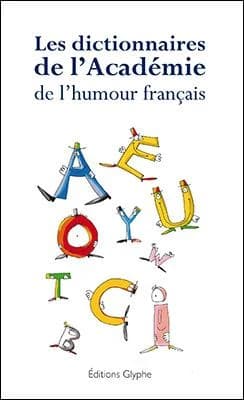 Les dictionnaires de l'Académie de l'humour français
