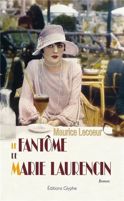 Le fantôme de Marie Laurencin : roman