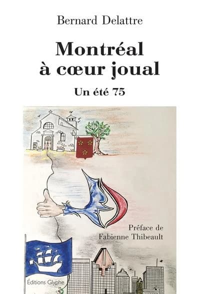 Montréal à coeur joual : un été 75 : roman