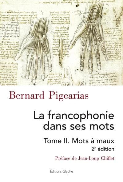 Mots à maux (2e éd.) Bernard Pigearias ; préface de Jean-Loup Chiflet
