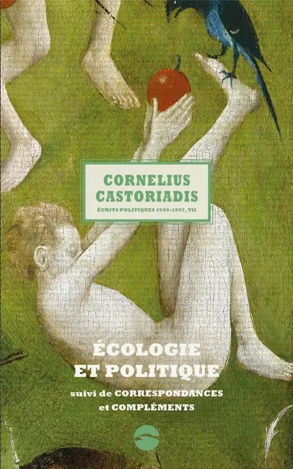 Écologie et politique : suivi de Correspondances et compléments