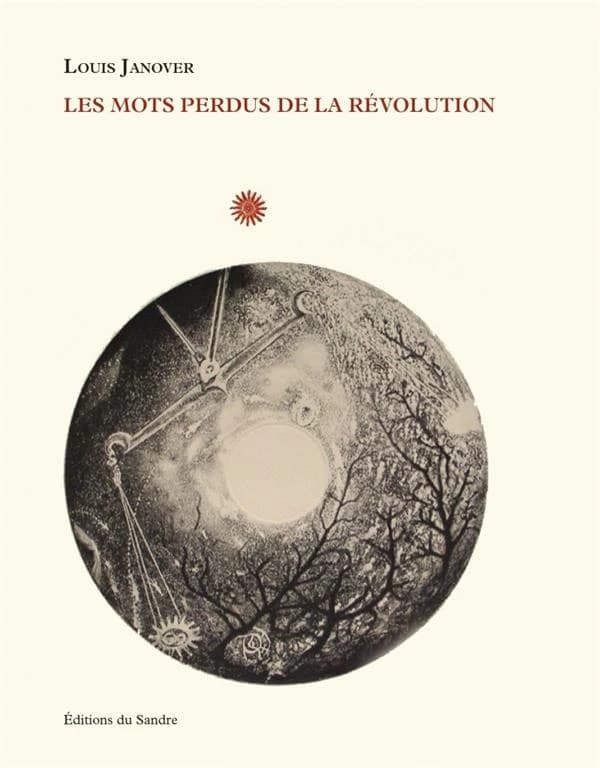 Les mots perdus de la révolution : suivi d'un entretien avec Nicolas Norrito