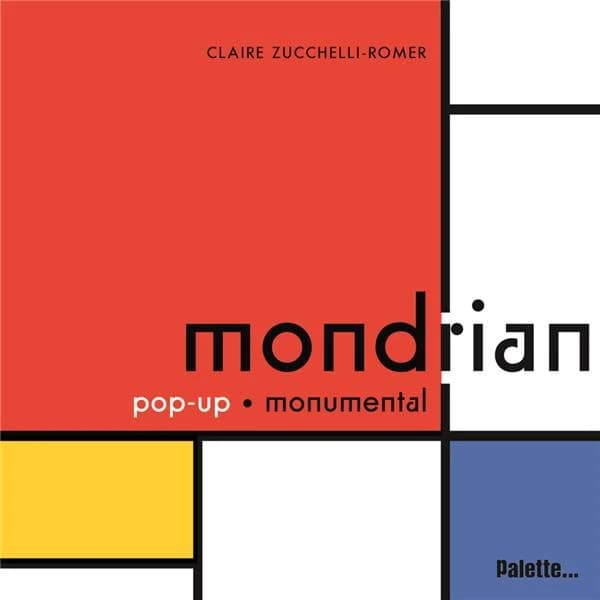 Mondrian : pop-up monumental : [Livre animé]