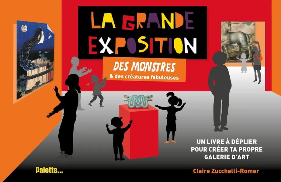 La grande exposition des monstres & des créatures fabuleuses
