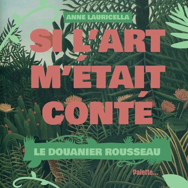 Le Douanier Rousseau