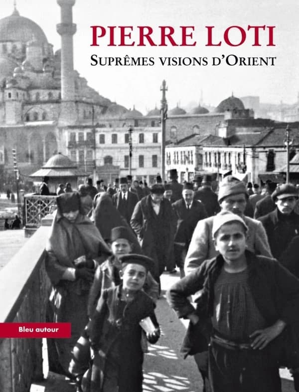 Suprêmes visions d'Orient