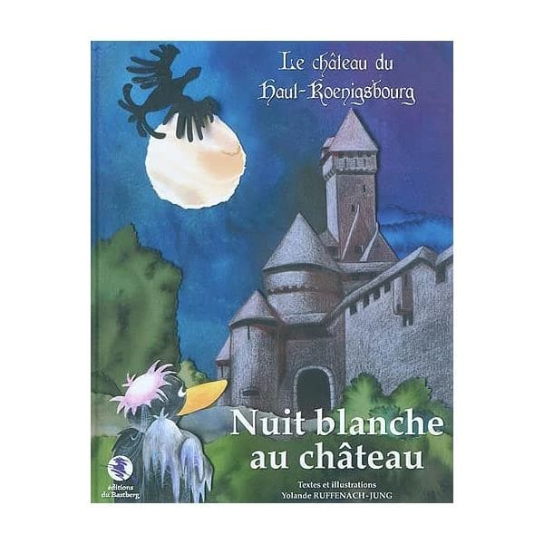 Nuit blanche au château : le château du Haut-Koenigsbourg