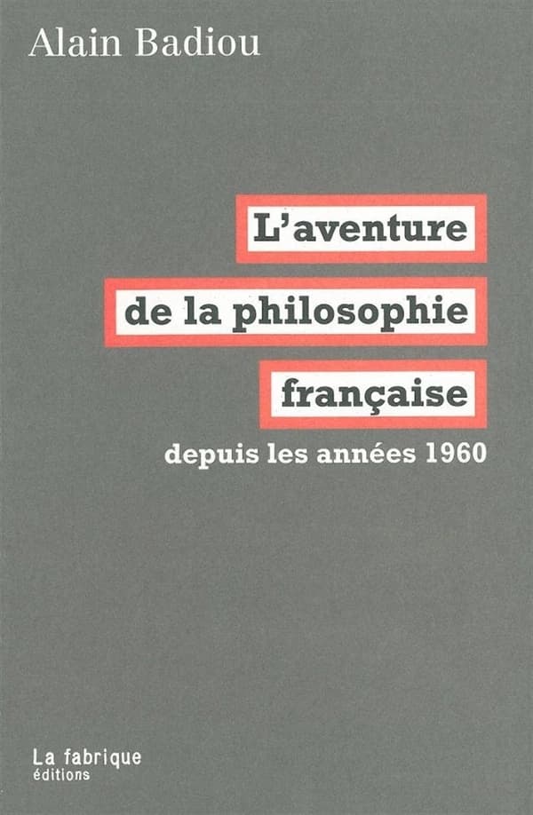 L'aventure de la philosophie française : depuis les années 1960