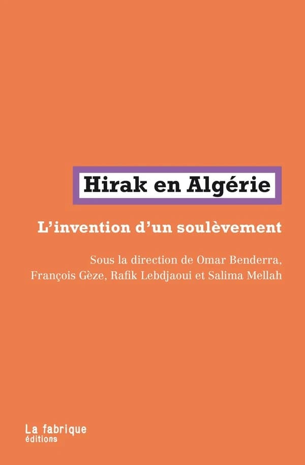 Hirak en algérie : L'invention d'un soulèvement
