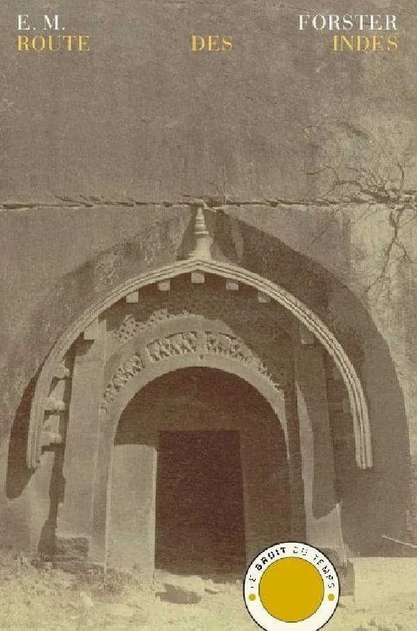 Route des Indes ; suivi de Au fil de l'Inde
