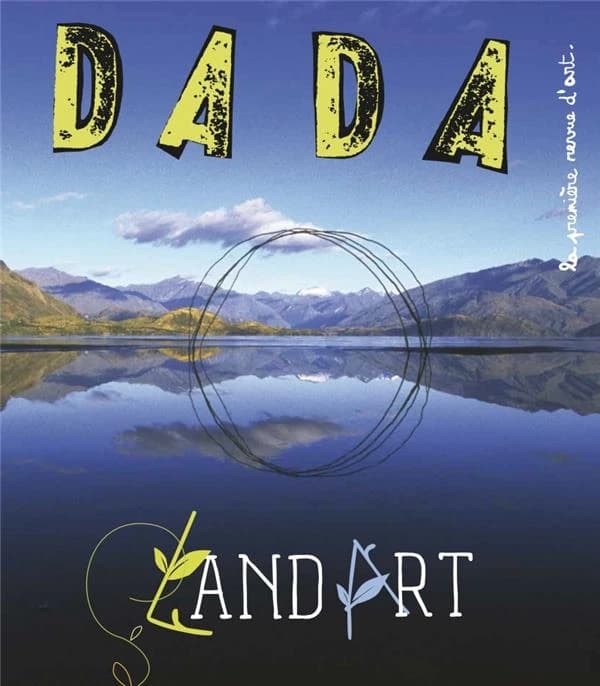 Revue Dada n.241 : land art