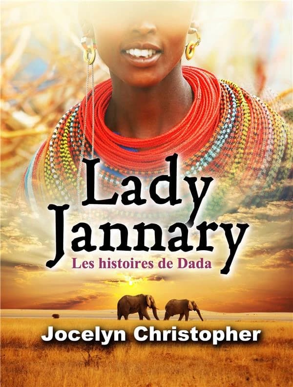Lady Jannary : les histoires de Dada