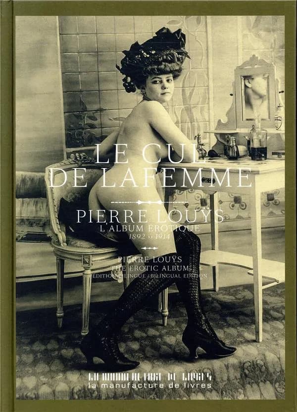 Le cul de la femme : une collection de portraits de Pierre Louÿs : 1892-1914 (Éd. bilingue) Alexandre Dupouy ; traduction anglaise de... Tobias Ryan : Woman's ass : a portrait gallery