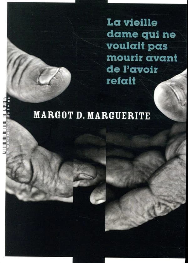 La vieille dame qui ne voulait pas mourir avant de l'avoir refait