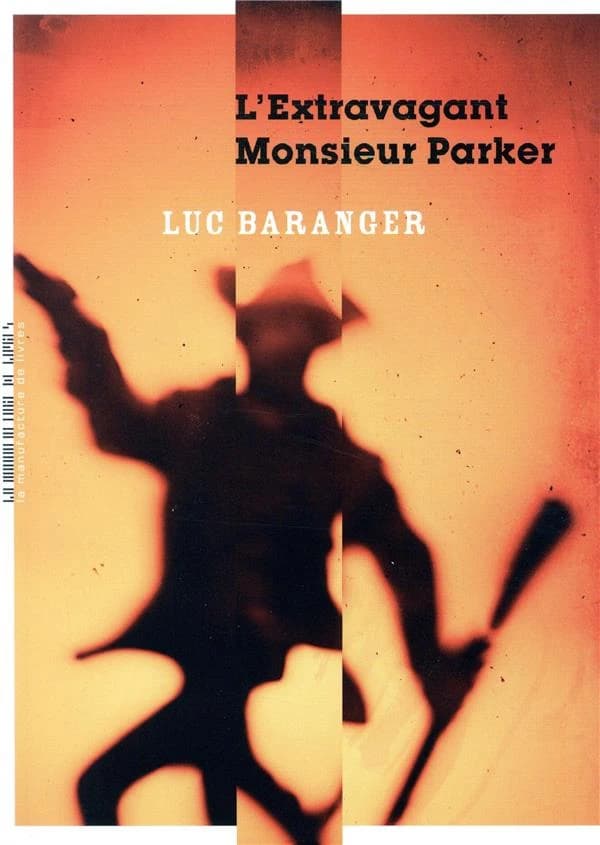 L'extravagant monsieur Parker